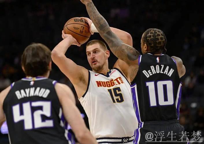 约基奇36+12+8蒙克难救主 掘金击败国王拿下11连客场胜利